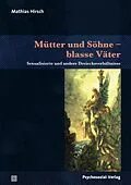 E-Book (pdf) Mütter und Söhne - blasse Väter von Mathias Hirsch