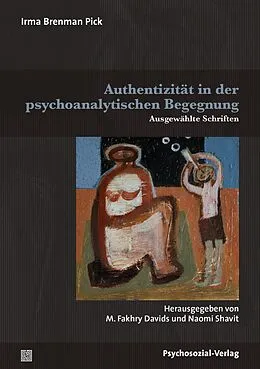 E-Book (pdf) Authentizität in der psychoanalytischen Begegnung von Irma Brenman Pick