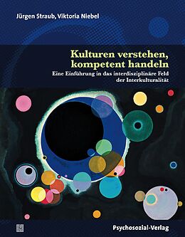 E-Book (pdf) Kulturen verstehen, kompetent handeln von Jürgen Straub, Viktoria Niebel