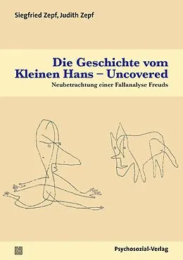 E-Book (pdf) Die Geschichte vom Kleinen Hans  Uncovered von Siegfried Zepf, Judith Zepf