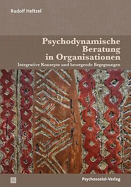 E-Book (pdf) Psychodynamische Beratung in Organisationen von Rudolf Heltzel