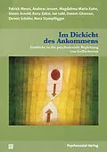 E-Book (pdf) Im Dickicht des Ankommens von Patrick Meurs, Andreas Jensen, Magdalena Maria Kuhn