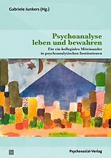 E-Book (pdf) Psychoanalyse leben und bewahren von 