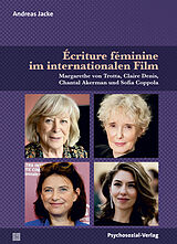 E-Book (pdf) Écriture féminine im internationalen Film von Andreas Jacke