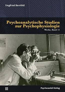 E-Book (pdf) Psychoanalytische Studien zur Psychophysiologie von Siegfried Bernfeld