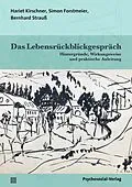 E-Book (pdf) Das Lebensrückblickgespräch von Hariet Kirschner, Simon Forstmeier, Bernhard Strauß