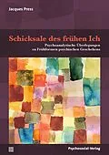 E-Book (pdf) Schicksale des frühen Ich von Jacques Press