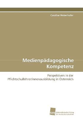 Medienpädagogische Kompetenz