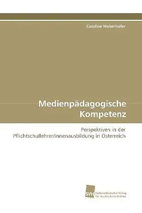 Medienpädagogische Kompetenz