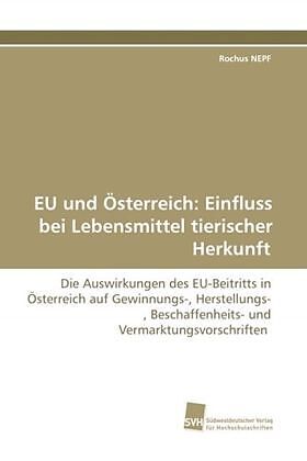 EU und Österreich: Einfluss bei Lebensmittel tierischer Herkunft