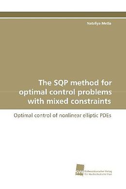Couverture cartonnée The SQP method for optimal control problems with mixed constraints de Nataliya Metla