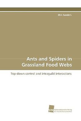 Kartonierter Einband Ants and Spiders in Grassland Food Webs von Dirk Sanders