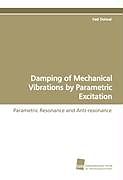 Kartonierter Einband Damping of Mechanical Vibrations by Parametric Excitation von Fadi Dohnal