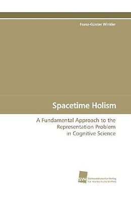 Kartonierter Einband Spacetime Holism von Franz-Günter Winkler