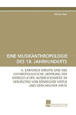Kartonierter Einband EINE MUSIKANTHROPOLOGIE DES 18. JAHRHUNDERTS von Dietmar Haas