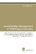 Kartonierter Einband Sustainability Management in CDM Project Activities von Felicia Müller-Pelzer