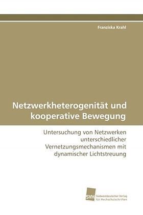 Netzwerkheterogenität und kooperative Bewegung
