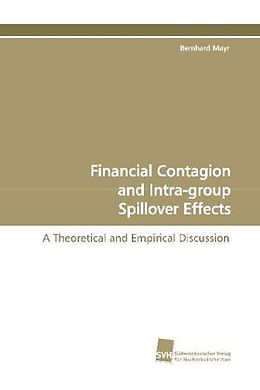 Kartonierter Einband Financial Contagion and Intra-group Spillover Effects von Bernhard Mayr