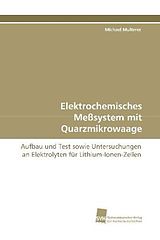 Kartonierter Einband Elektrochemisches Meßsystem mit Quarzmikrowaage von Michael Multerer