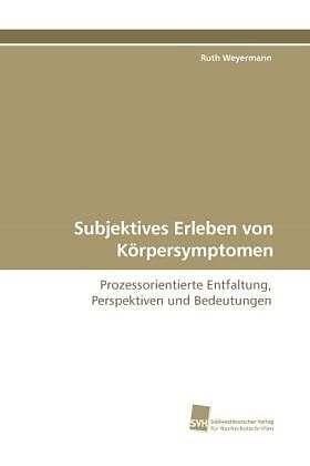 Subjektives Erleben von Körpersymptomen