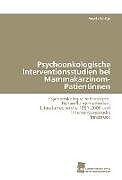 Kartonierter Einband Psychoonkologische Interventionsstudien bei Mammakarzinom-Patientinnen von Angela Schlögl