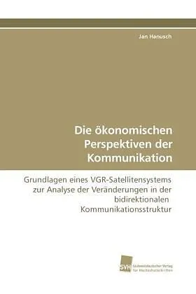 Die ökonomischen Perspektiven der Kommunikation
