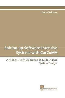 Kartonierter Einband Spicing up Software-Intensive Systems with CurCuMA von Florian Stallmann