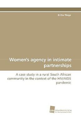 Kartonierter Einband Women's agency in intimate partnerships von Britta Thege