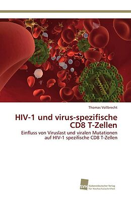 Kartonierter Einband HIV-1 und virus-spezifische CD8 T-Zellen von Thomas Vollbrecht