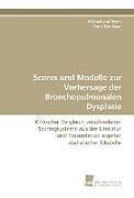 Kartonierter Einband Scores und Modelle zur Vorhersage der Bronchopulmonalen Dysplasie von Michael von Rhein, Boris Zernikow