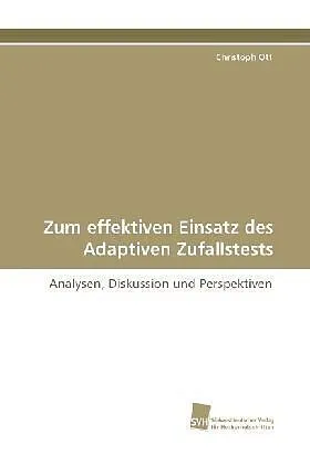 Zum effektiven Einsatz des Adaptiven Zufallstests