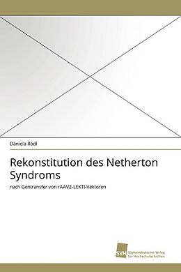 Kartonierter Einband Rekonstitution des Netherton Syndroms von Daniela Rödl