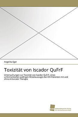 Kartonierter Einband Toxizität von Iscador QuFrF von Angelika Eger