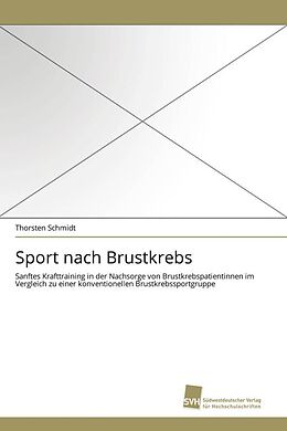 Kartonierter Einband Sport nach Brustkrebs von Thorsten Schmidt