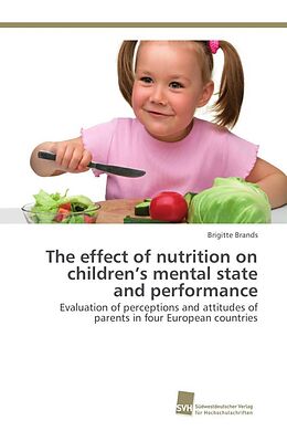 Couverture cartonnée The effect of nutrition on children s mental state and performance de Brigitte Brands