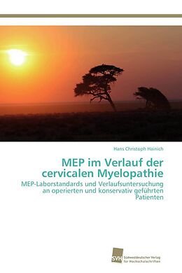 Kartonierter Einband MEP im Verlauf der cervicalen Myelopathie von Hans Christoph Hainich