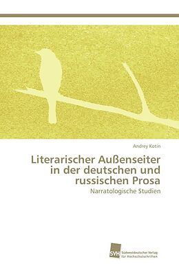 Kartonierter Einband Literarischer Außenseiter in der deutschen und russischen Prosa von Andrey Kotin