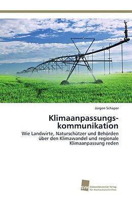 Kartonierter Einband Klimaanpassungs­kommunikation von Jürgen Schaper