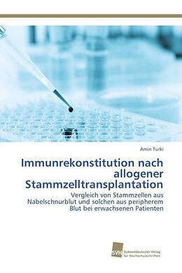 Kartonierter Einband Immunrekonstitution nach allogener Stammzelltransplantation von Amin Turki