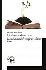 Kartonierter Einband (Kt) Bricolage et dialectique von Jean-Benoît Deville-Stoetzel