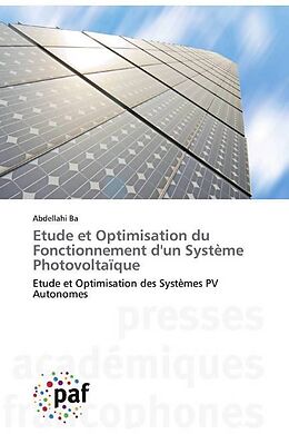 Couverture cartonnée Etude et Optimisation du Fonctionnement d'un Système Photovoltaïque de Abdellahi Ba