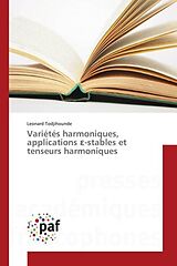 Couverture cartonnée Variétés harmoniques, applications -stables et tenseurs harmoniques de Leonard Todjihounde