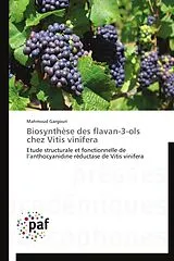 Kartonierter Einband (Kt) Biosynthèse des flavan-3-ols chez Vitis vinifera von Mahmoud Gargouri