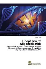 Kartonierter Einband (Kt) Lipophilisierte Oligonucleotide von Emma Werz