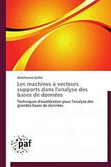 Kartonierter Einband (Kt) Les machines à vecteurs supports dans l'analyse des bases de données von Abdelhamid Djeffal