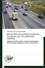 Couverture cartonnée Modalités de contamination du ray-grass par les polluants routiers de Abdourahamane Tankari Dan-Badjo