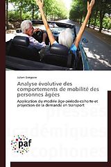 Couverture cartonnée Analyse évolutive des comportements de mobilité des personnes âgées de Julien Grégoire