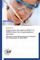 Couverture cartonnée Expression des gènes SMN1 et SMN2 dans les amyotrophies spinales de Philippe Burlet