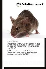 Kartonierter Einband (Kt) Infection au Cryptococcus chez la souris exprimant le génome du VIH-1 von Kassandre Leongson