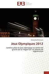 Kartonierter Einband Jeux Olympiques 2012 von Alexandra Pettersson